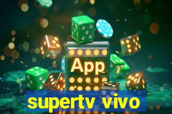 supertv vivo